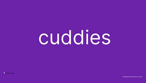 CUDDIES definition and meaning .